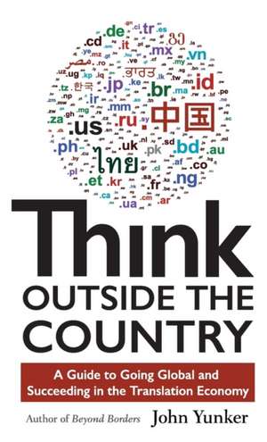 Think Outside the Country de John Yunker