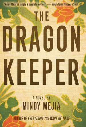 The Dragon Keeper de Mindy Mejia