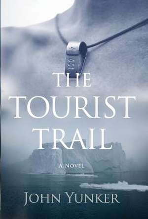 The Tourist Trail de John Yunker