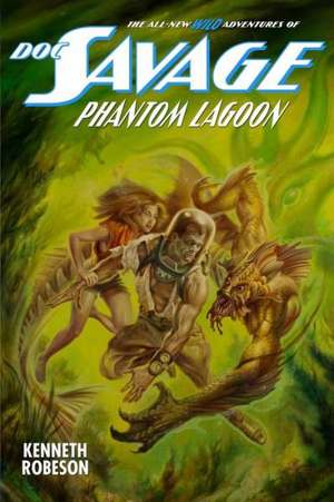 Doc Savage: Phantom Lagoon de Kenneth Robeson