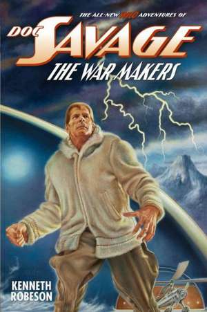 Doc Savage: The War Makers de Kenneth Robeson