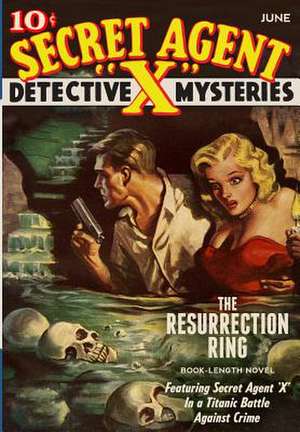 Secret Agent X: The Resurrection Ring de Stephen Payne