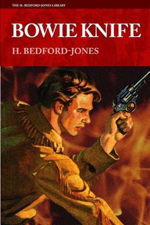 Bowie Knife de H. Bedford-Jones