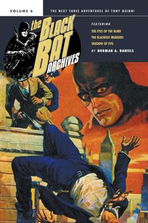 The Black Bat Archives, Volume 6 de Norman A. Daniels