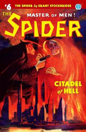 The Spider #6: Citadel of Hell de Norvell W. Page