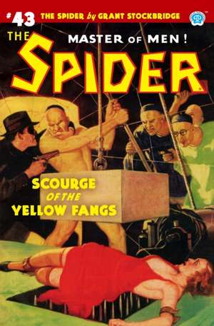 The Spider #43: Scourge of the Yellow Fangs de Emile C. Tepperman