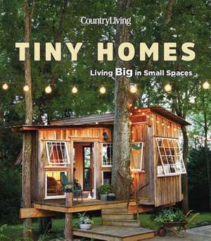 Country Living Tiny Homes de Country Living