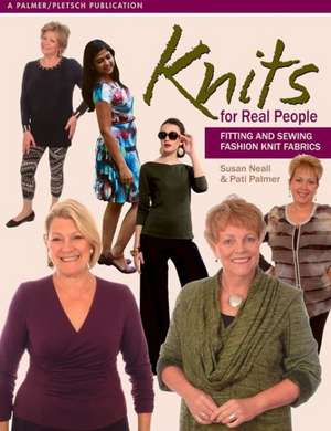 Knits for Real People: Fitting and Sewing Fashion Knit Fabrics de Susan Neall