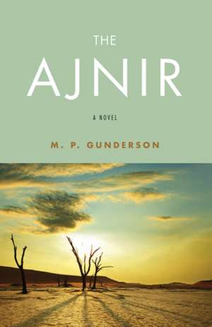 The Ajnir de M. P. Gunderson