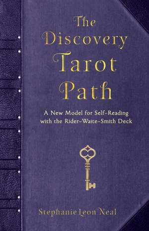 The Discovery Tarot Path de Stephanie Leon Neal