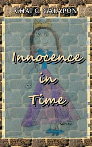 Innocence in Time de Chai C. Galapon