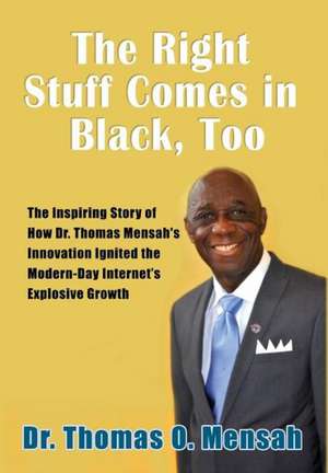 The Right Stuff Comes in Black, Too de Thomas Mensah