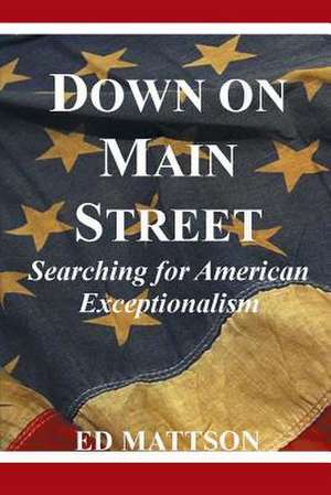 Down on Main Street de Ed Mattson