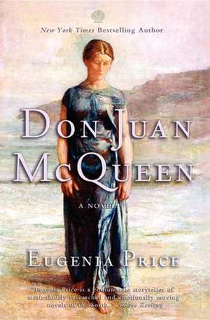 Don Juan McQueen: Second Novel in the Florida Trilogy de Eugenia Price