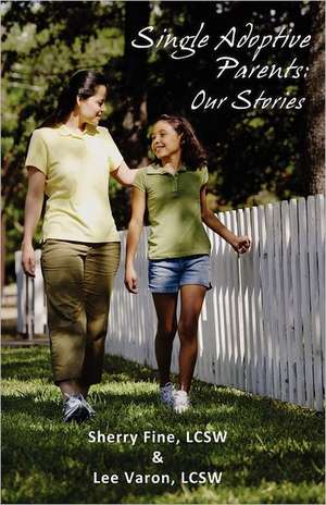 Single Adoptive Parents de Sherry Fine