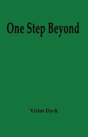 One Step Beyond de Victor Dyck