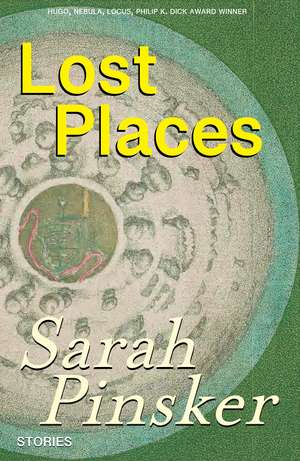 Lost Places de Sarah Pinsker