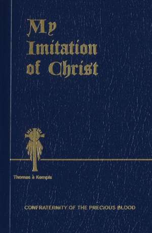 My Imitation of Christ de Thomas a Kempis