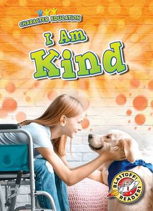 I Am Kind de Jennifer Fretland VanVoorst