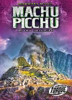 Machu Picchu: The Lost Civilization de Christina Leaf