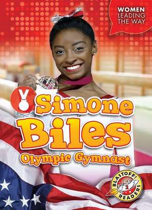 Simone Biles: Olympic Gymnast de Kate Moening