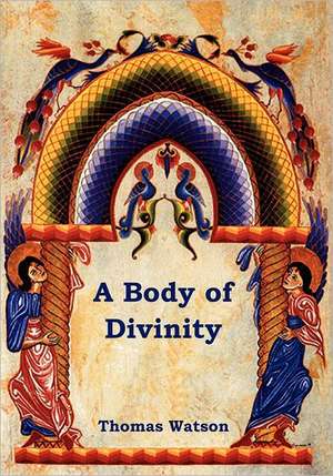 A Body of Divinity de Thomas Jr. Watson