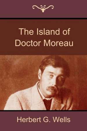 The Island of Doctor Moreau de Herbert G. Wells