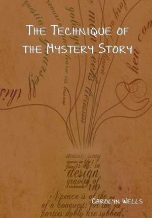 The Technique of the Mystery Story