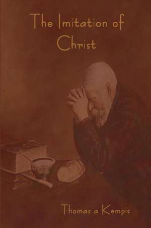 The Imitation of Christ de Thomas a Kempis