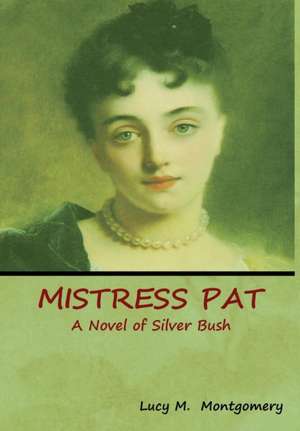 Mistress Pat de Lucy M. Montgomery