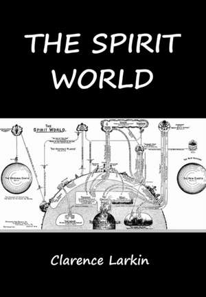 The Spirit World de Clarence Larkin