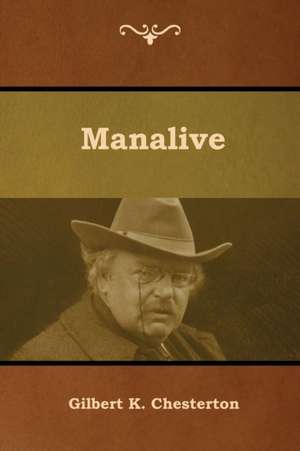 Manalive de Gilbert K. Chesterton