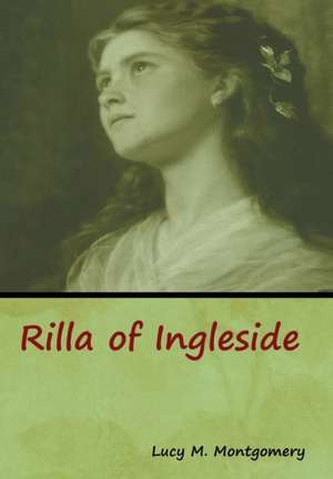 Rilla of Ingleside de Lucy M. Montgomery