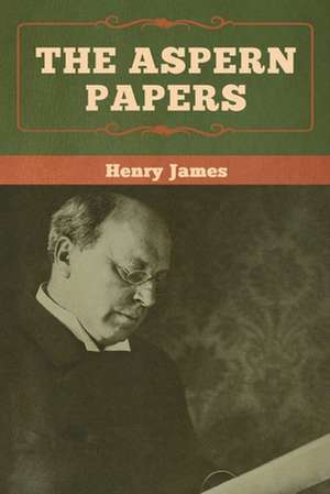 The Aspern Papers de Henry James