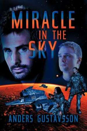 Miracle in the Sky de Anders Gustavsson