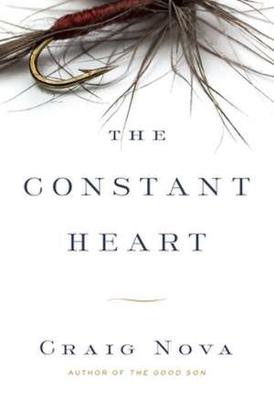 The Constant Heart de Craig Nova