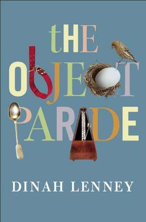 The Object Parade: Essays de Dinah Lenney