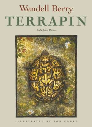 Terrapin: Poems by Wendell Berry de Wendell Berry