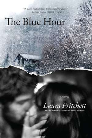 The Blue Hour de Laura Pritchett