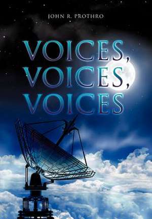 Voices, Voices, Voices de John R. Prothro