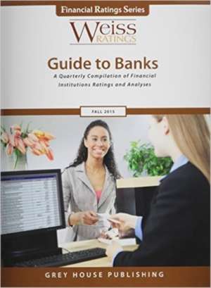 Weiss Ratings Guide to Banks, Fall 2015 de Weiss Ratings