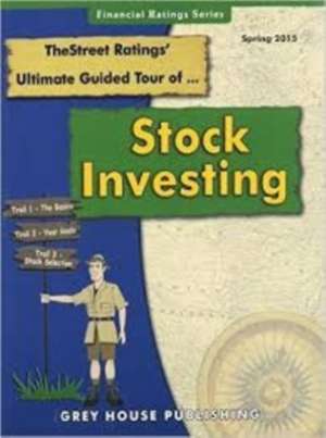 Thestreet Ratings Ultimate Guided Tour of Stock Investing, Spring 2015 de Thestreet Ratings