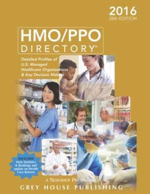 HMO/PPO Directory, 2016: Print Purchase Includes 1 Month Free Online Access de Laura Mars