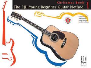 The Fjh Young Beginner Guitar Method Christmas Book 1