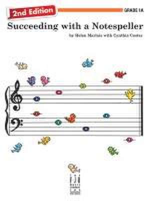 Succeeding with a Notespeller, 2nd Edition, Grade 1a de Helen Marlais