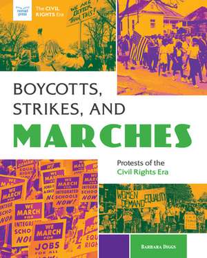 Boycotts, Strikes, and Marches de Barbara Diggs