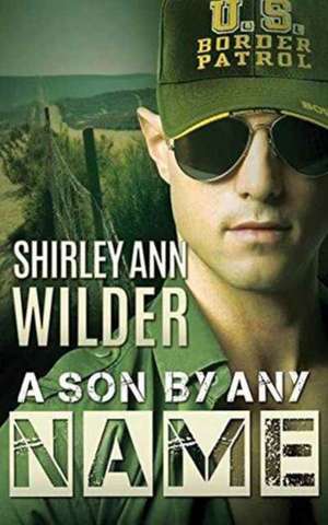 A Son by Any Name: Travelers de Shirley Ann Wilder