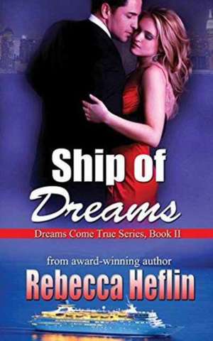 Ship of Dreams de Rebecca Heflin