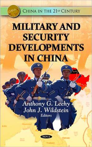 Military & Security Developments in China de Anthony G. Leehy