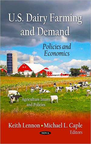 U.S. Dairy Farming and Demand de Keith Lennon